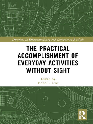 cover image of The Practical Accomplishment of Everyday Activities Without Sight